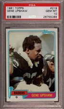 1981 TOPPS # 219 GENE UPSHAW ☆LOW POP☆ OAKLAND RAIDERS ☆RARE☆ PSA 10 GEM-MINT