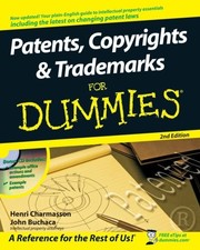 PATENTS, COPYRIGHTS AND TRADEMARKS FOR DUMMIES By Henri J. A. Charmasson & John