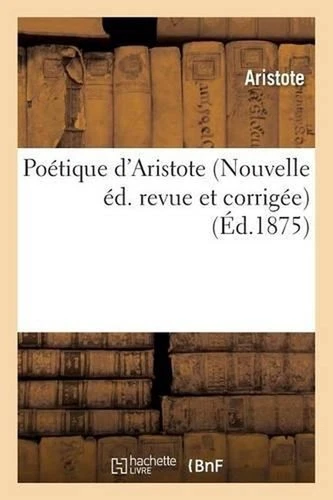Potique d'Aristote Nouvelle d. Revue Et Corrige by Aristote (French) Paperback B - Picture 1 of 1