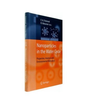 Nanoparticles in the Water Cycle: Properties, Analysis and Environmental Relevan