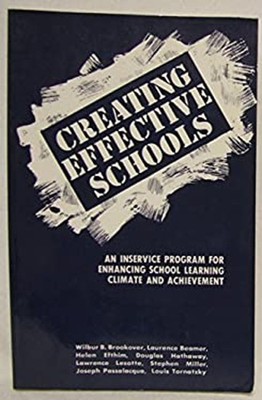 Creating Effective Schools : An in-Service Program for Enhancing