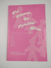 We Come to Praise Him - Anthems for the Young...