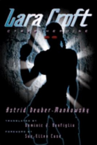 Lara Croft: Cyber Heroine Taschenbuch Astrid Deuber-Mankowsky