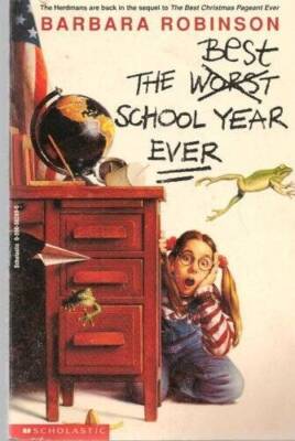 The Best School Year Ever - Paperback By Robinson, Barbara - GOOD