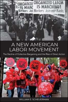 A New American Labor Movement: The Decline of Collective Bargaining and the Rise