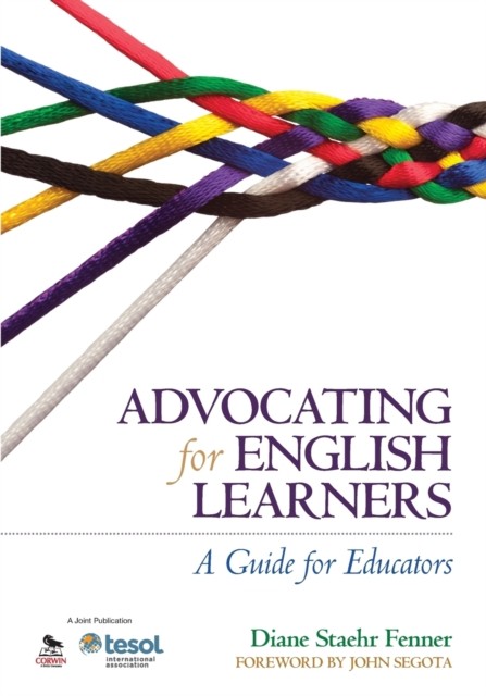 Advocating for English Learners by Diane Staehr Fenner (Paperback Book)