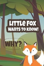 Little Fox Wants To Know 