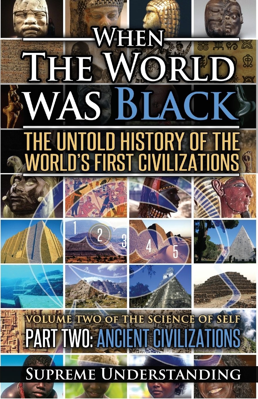 When the World was Black Part Two: The Untold History of the World's First Civilizations Ancient Civilizations - Image 2