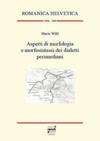 Aspetti Di Morfologia E Morfosintassi Dei Dialetti Perimediani Mario Wild