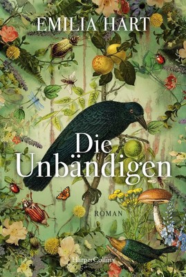 Die Unbändigen | Emilia Hart | Taschenbuch | 416 S. | Deutsch | 2024