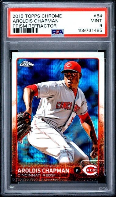 Aroldis Chapman 2015 Topps Chrome PRISM REFRACTOR #84 PSA 9 MINT