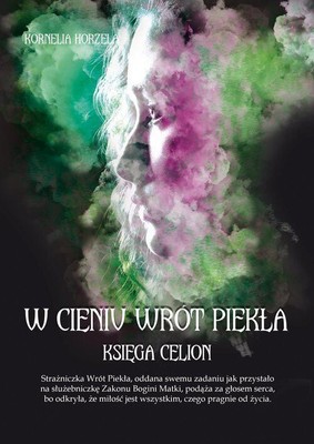 W cieniu wrót piekła. Księga Celion i Księga Enlila (wrot piekla  Ksiega Ks...)