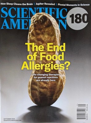 SCIENTIFIC AMERICAN  MAGAZINE SEPTEMBER 2025 | THE END OF FOOD ALLERGIES?