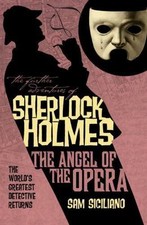 The Further Adventures of Sherlock Holmes: The Angel of the Opera, Siciliano, Sa