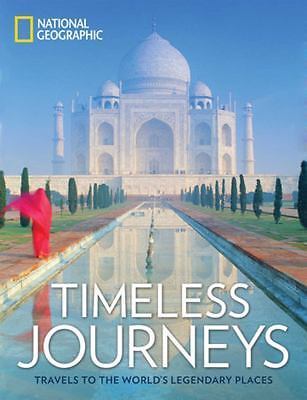 Timeless Journeys: Travels to the World's Legendary Places, National Geographic,