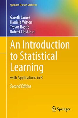 An Introduction to Statistical Learning: with Applications in R by Gareth James