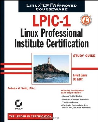 LPIC-1: Linux Professional Institute Certification Study Guide (