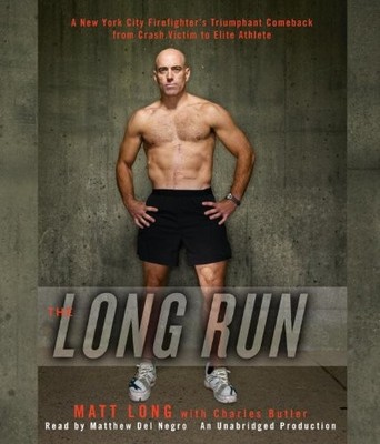 The Long Run: One Man's Attempt to Regain his Athletic Career-and His Life-b...