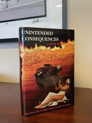 Unintended Consequences John Ross Hardcover