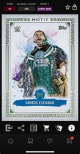 DIGITAL TOPPS WWE SLAM Santos Escobar MOTIF 25 SUPER RARE WINSOR GEEEN Read