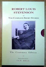 Stevenson, Robert Louis (ed by Ian Bell) THE COMPLETE SHORT STORIES, CENTENARY E