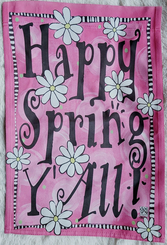 Happy Spring Y'all Colorful SMALL Pink with Daisy Double Sided House Garden Flag