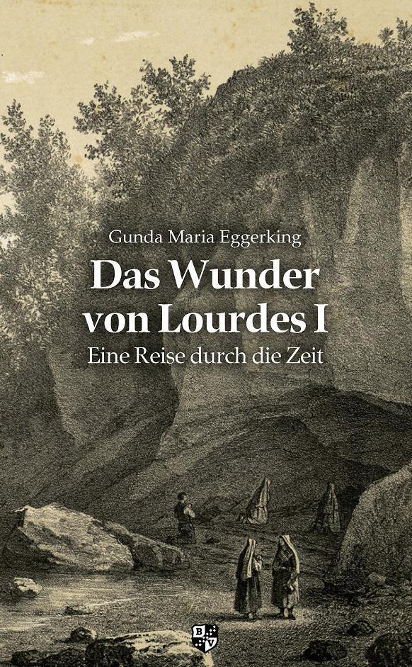 Thumbnail - Das Wunder Von Lourdes 01 | Gunda Maria Eggerking | Eine Reise Durch