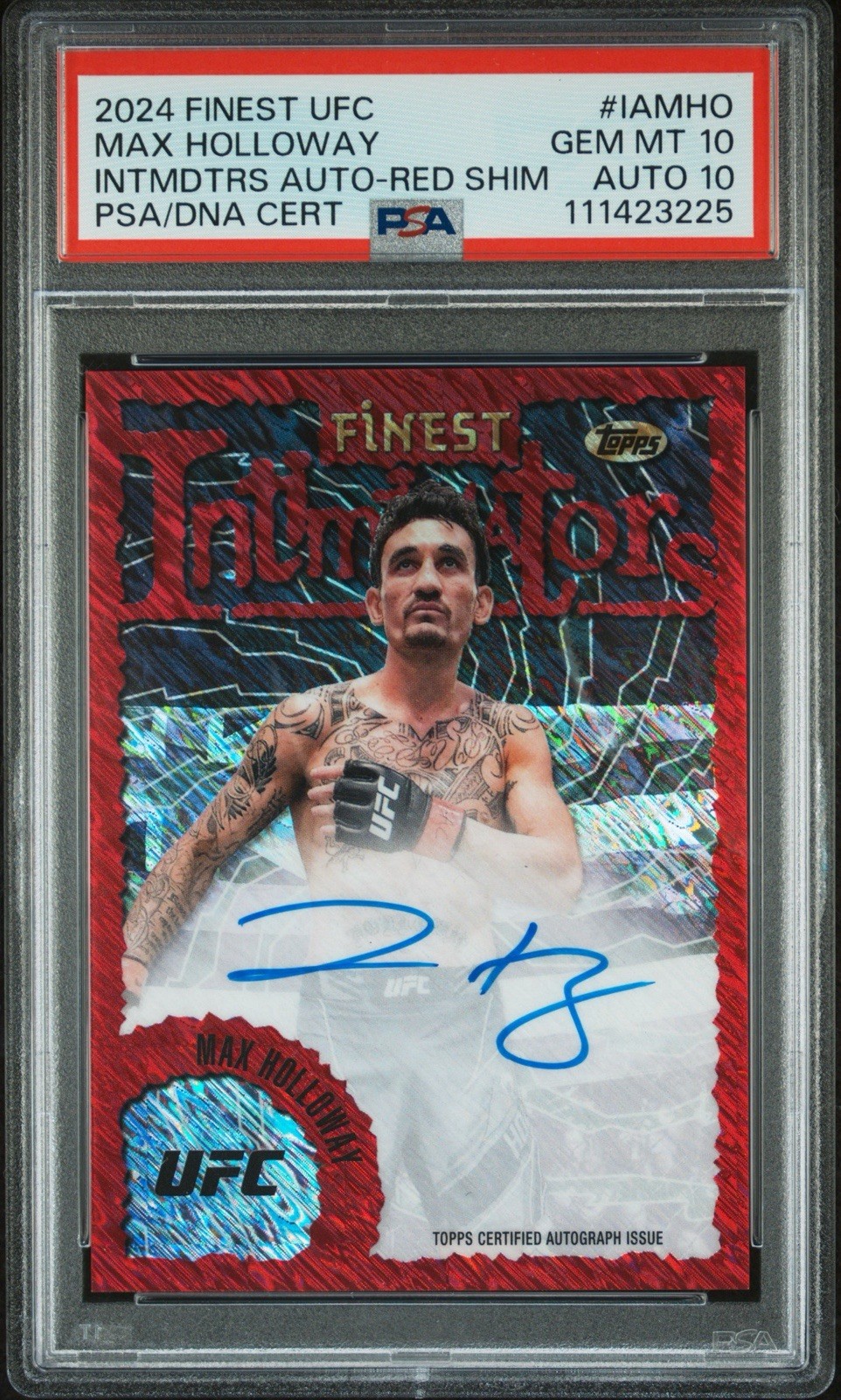 Max Holloway Auto Intimidators Red Shimmer PSA 10 AUTO 10 2024 Finest UFC POP 1