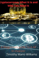 Timothy Williams | Cryptocurrency What It Is Why You Need It | Taschenbuch