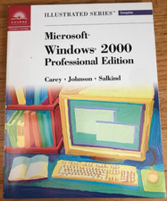 Illustrated Series Microsoft Windows 2000 Professional Edition Carey Johnson