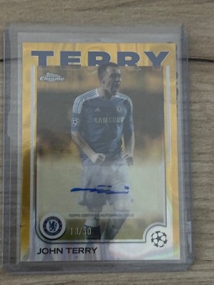 John Terry 2024/25 Topps Chrome UEFA Gold Auto /50 #18 Chelsea Legend