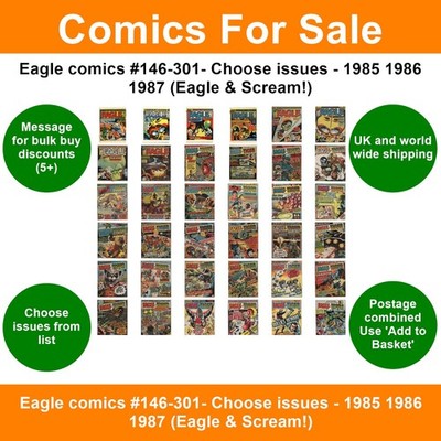 Eagle comics #146-301- Choose issues - 1985 1986 1987 (Eagle & Scream!)