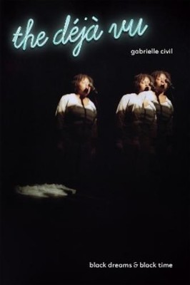 Gabrielle Civil the dej vu (Paperback)