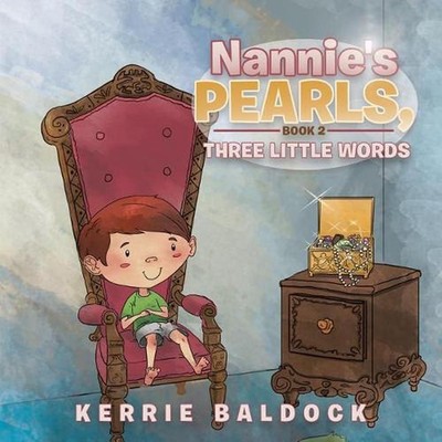 Nannie's Pearls, Book 2: Three Little Words by Kerrie Baldock (English) Paperbac