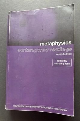 Metaphysics: Contemporary Readings (Routledge Contemporary Readings in Philo...