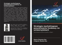 Peace Onyema Eze (U. A.) | Strategie Marketingowe Pozyskiwania Funduszy Na...