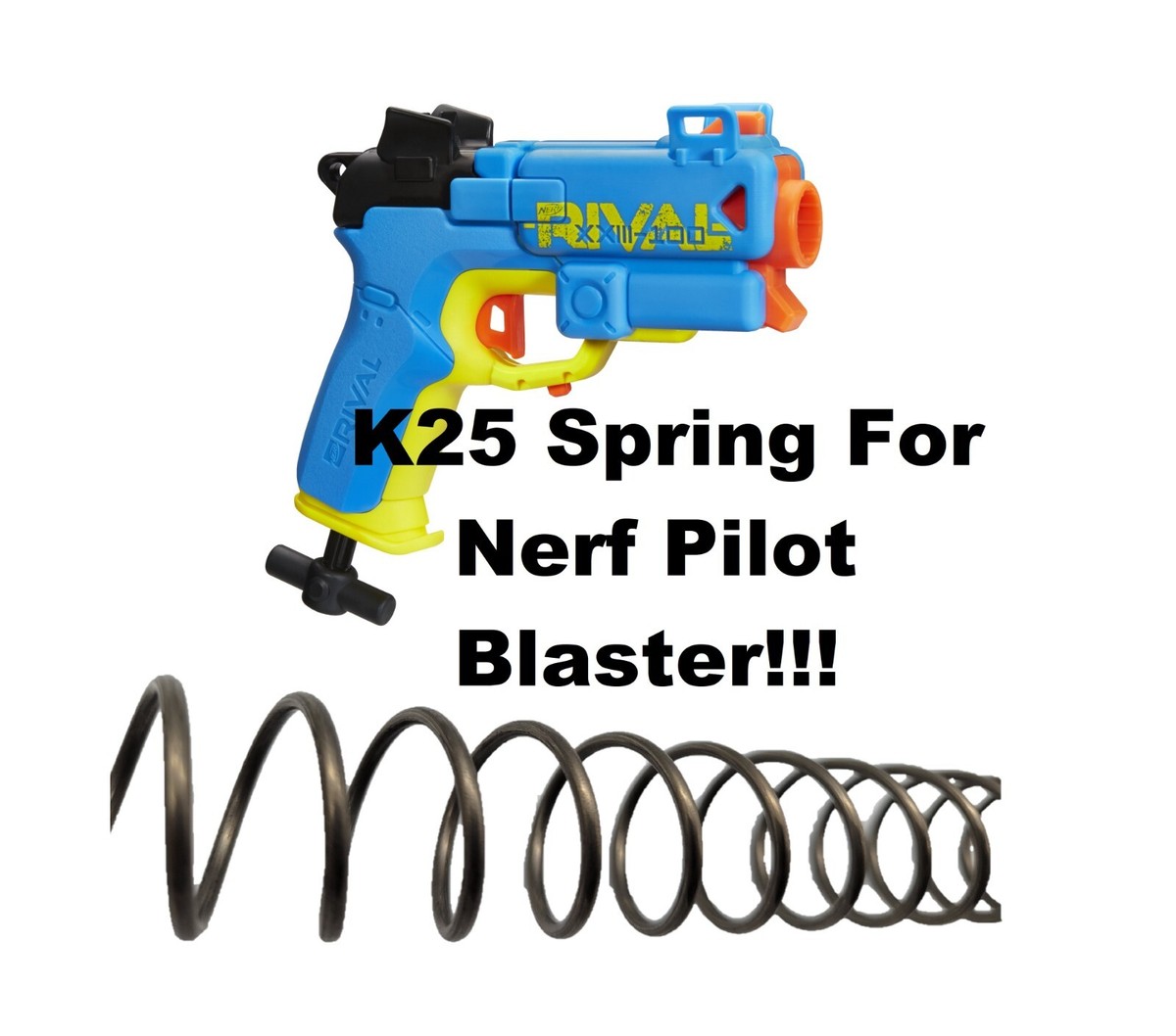 K25 Spring For Rival Pilot Blaster High Power Mod Modding Upgrade