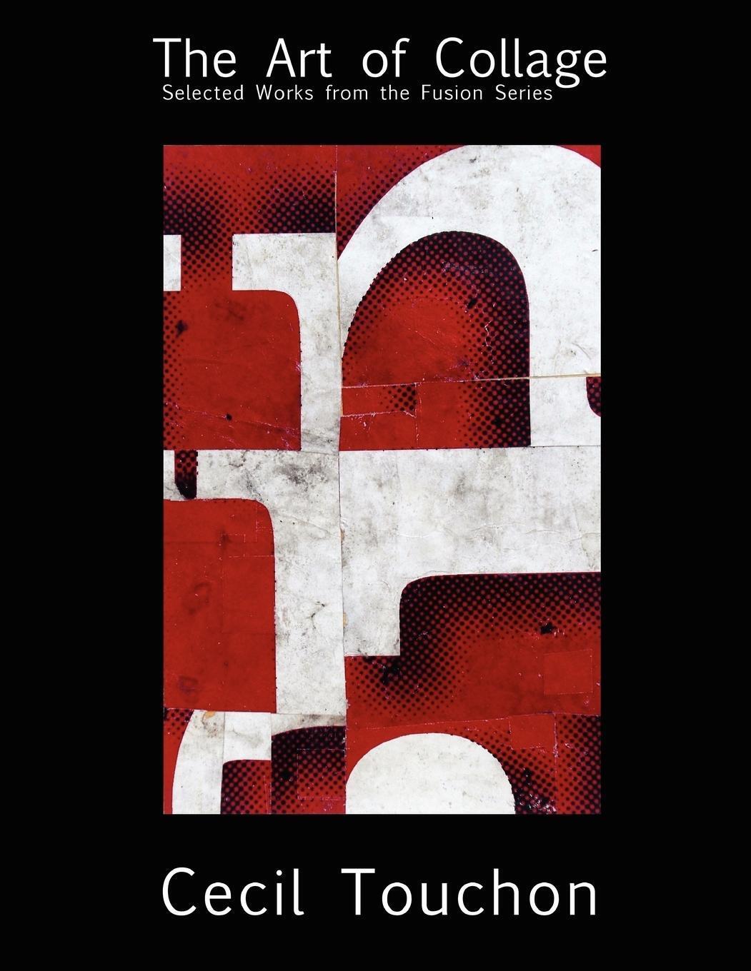 Thumbnail - Cecil Touchon | The Art Of Collage - Selected Works On Paper By Cecil
