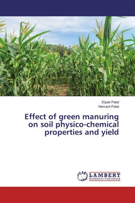 Dipak Patel (u. a.) | Effect of green manuring on soil physico-chemical...