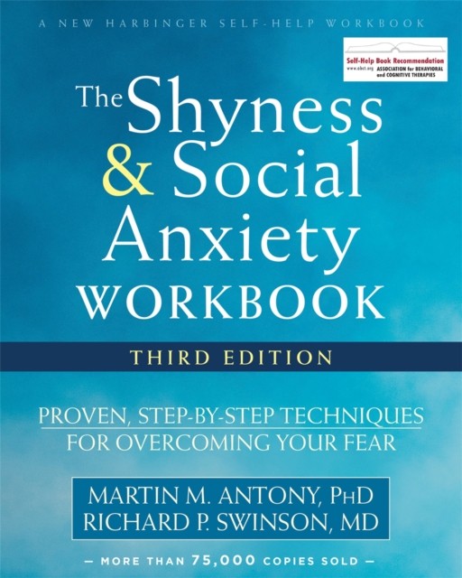 The Shyness and Social Anxiety Workbook, 3rd Edition: Proven, St - Image 4