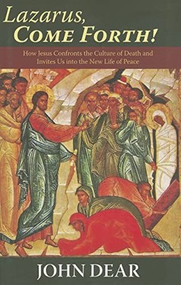 Lazarus, Come Forth: How Jesu - ACCEPTABLE