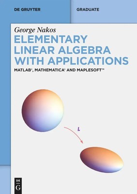 Elementary Linear Algebra with Applications | George Nakos | Englisch | Buch