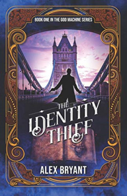 The Identity Thief -  NEW Alex Bryant 2020
