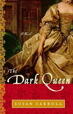 The Dark Queen, Carroll, Susan