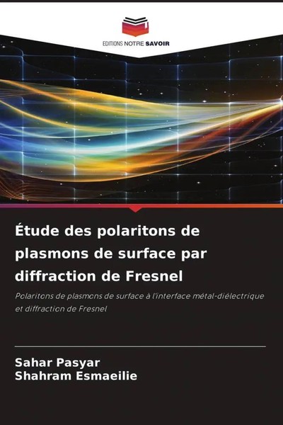 Sahar Pasyar (U. A.) | ÉTude Des Polaritons De Plasmons De Surface Par...-image
