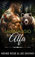Salvataggio Alfa | Renee Rose (U. A.) | Taschenbuch | Italienisch | 2023