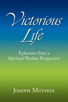 Joseph Mutisya | Victorious Life | Taschenbuch | Englisch (2010) | Xlibris