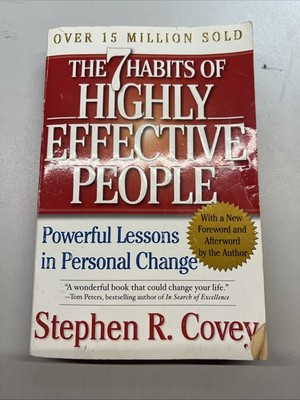 The 7 Habits of Highly Effective People: Powerful Lessons in Personal Change