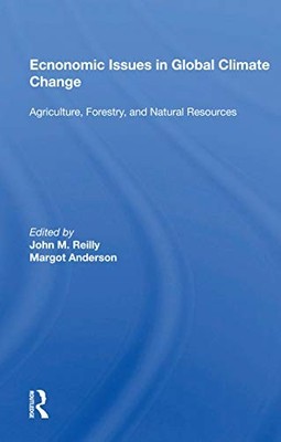 Economic Issues in Global Climate Change: Agriculture, Forestry, and Natural Re