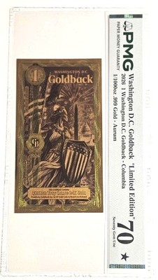 2026 Washington D.C. Goldback PMG 70 * Star Limited Edition Valaurum 1/1000 Oz